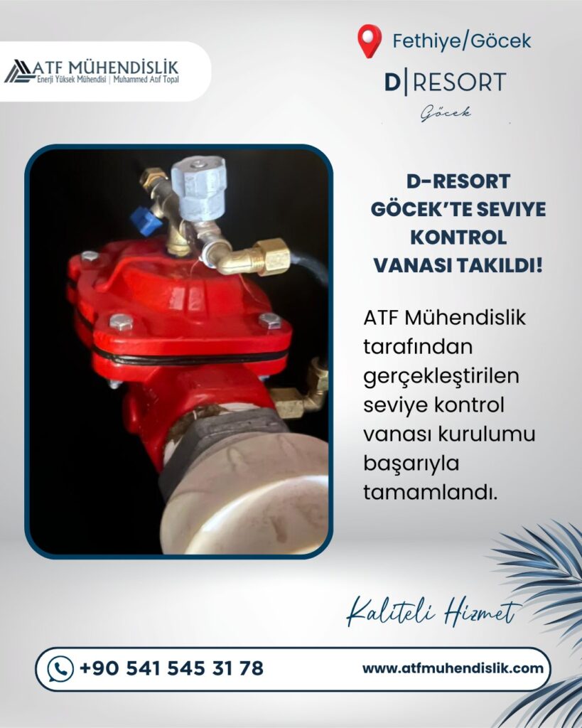 D-Resort Göcek seviye kontrol vanası montajı — ATF Mühendislik