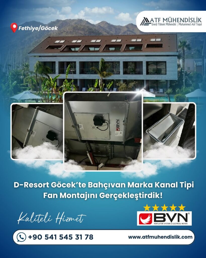 D-Resort Göcek kanal tipi fan montajı — ATF Mühendislik